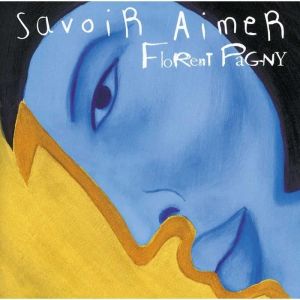 Florent Pagny Savoir aimer Album CD