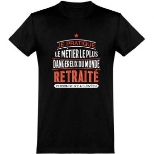 tee shirt homme humour  Cadeau imprimé en France  100% coton 185gr   retraité personne ny a survécu