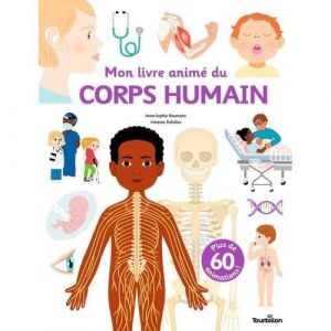 Livre anim&eacute; - Non sp&eacute;cifi&eacute; - Mon livre anim&eacute; du corps humain - Plus de 60 animations - Interactif - &Eacute;ducatif