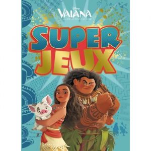 Livre - super jeux   Vaiana la légende du bout du monde
