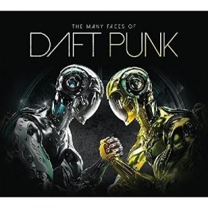Daft Punk - Many Faces of Daft Punk