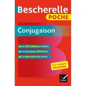 Bescherelle poche Conjugaison - Bescherelle - Outil de conjugaison fran&ccedil;aise - Format poche