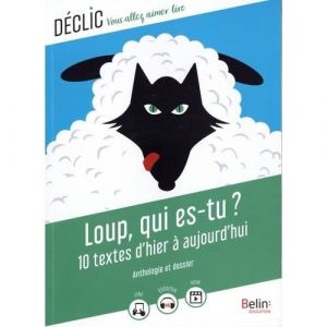 Loup - BELIN - Qui es-tu - Mataguez Julia - 10 textes dhier aujourdhui