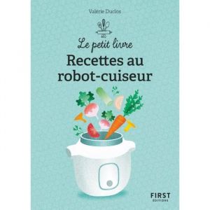 First - Petit Livre de - Recettes au robot cuiseur - Duclos Valerie 121x86