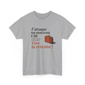 T-shirt Homme Retraite Nouveau CDI  Tee Shirt Drôle Vive la Retraite  Congés Indéterminés Humour  Blanc ou Gris Sport : Couleur