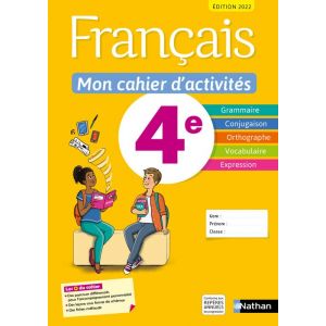Nathan - Français - Mon cahier dactivités 4e - Cazanove Cécile de/Callet Stéphanie/Chiffre Pierre-Alain 299x212