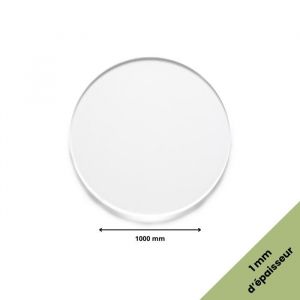Rond verre acrylique transparent 1 mm - Diam&egrave;tre 100 cm (1000 mm) - Disque verre synth&eacute;tique - Plaque PMMA XT - Plexiglass