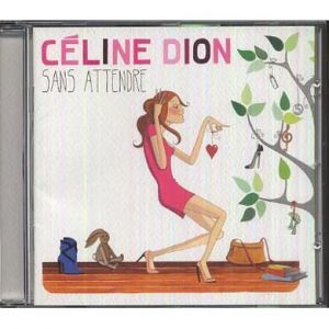 Celine Dion - Sans attendre