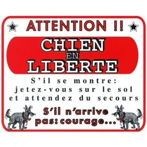 Plaque de garde "Attention chien en liberté"