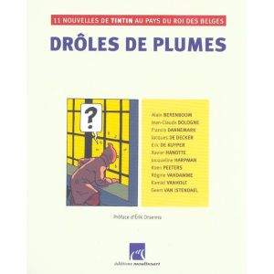 drôles de plumes ; 11 nouvelles de tintin au pays du roi des belges