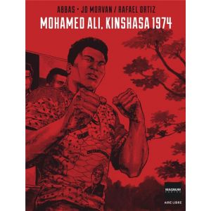 Magnum photos (&eacute;dition sp&eacute;ciale) tome 4 - Mohamed Ali, Kinshasa 1974