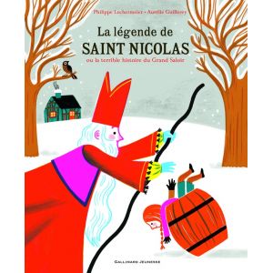 La L&eacute;gende De Saint Nicolas Ou La Terrible Histoire Du Grand Saloir