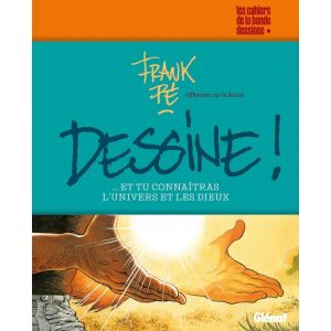 Dessine ! Réflexions sur le dessin