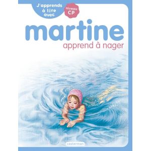 Je Commence &agrave; Lire Avec Martine : J'apprends &agrave; Lire Avec Martine : Martine Apprend &agrave; Nager