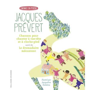 Chanson Pour Chanter &agrave; Tue-t&ecirc;te Et &agrave; Cloche-pied ; Le Dromadaire M&eacute;content