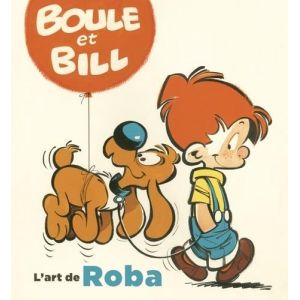 Boule & Bill - L'art de Roba