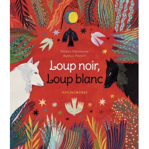 Loup Noir, Loup Blanc