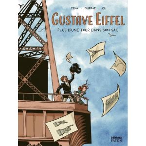 Gustave Eiffel : plus d'une tour dans son sac