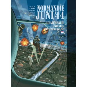 Normandie juin 44 Tome 2 : Utah Beach : Carentan ; Sainte M&egrave;re Eglise