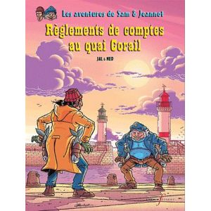 les aventures de Sam & Jeannot tome 1 - r&egrave;glement de comptes au quai Corail