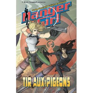 Danger Girl - Tir aux pigeons