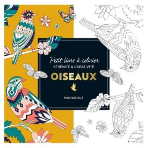 Petit livre &agrave; colorier Oiseaux - Marabout