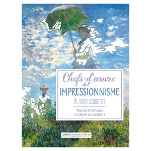 Affiches à colorier Chefs d'œuvre de l'impressionnisme - Larousse