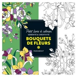 Petit livre à colorier Bouquet de fleurs - Marabout