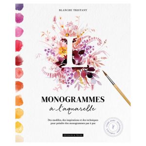 Livre Monogrammes &agrave; l'aquarelle - Dessain et Tolra