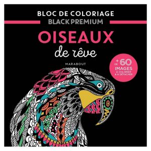 Bloc de coloriage Black Premium Oiseaux de r&ecirc;ve - Marabout