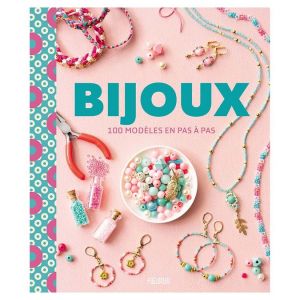 Livre Bijoux - 100 modèles en pas à pas - Fleurus