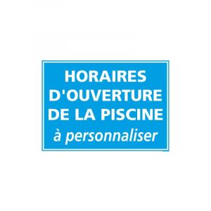 Panneau horaires d'ouverture piscine a personnaliser (H0210) - Aluminium 2 mm - 300 x 210 mm