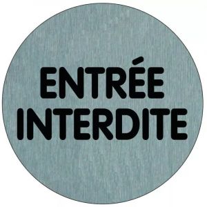 Plaque aluminium rigide entr&eacute;e interdite Novap