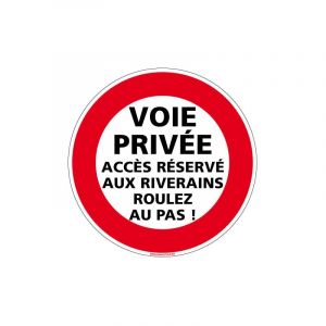Signaletique.biz France - panneau interdiction de circuler - voie privee acces reserve riverains roulez au pas (L0212) - Adhésif - Diamètre 350 mm