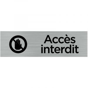 Pictogramme acces interdit (Q0071).- Plaque aluminium brossé -