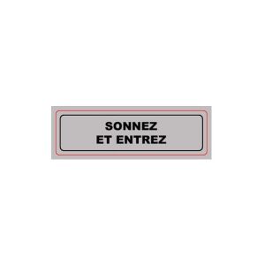 Plaque signalisation PVC imprimée - SONNEZ ET ENTREZ