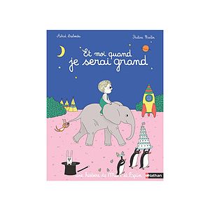 Et Moi Quand Je Serai Grand