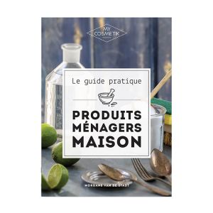 Livre Le guide des produits m&eacute;nagers maison
