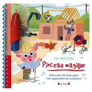 Livre de coloriage Pinceau magique : Les m&eacute;tiers