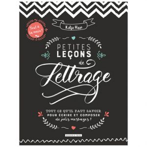 Livre Petites lecons de Lettrage: tout à la main !