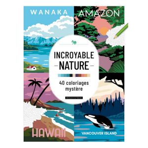Coloriages mystères Incroyable nature 40 dessins à révéler