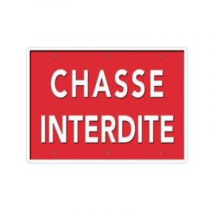 Panneau << Chasse interdite >> Alu 26x20cm &agrave; l'unit&eacute; - Neuf
