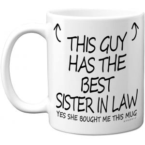 Eryi-Mug En Céramique Avec Inscription « This Guy Has The Best Sister In Law » - Cadeau D'anniversaire De La Part D'une S?ur, D'un Frère - Passe Au Lave-Vaisselle - Pour Anniversaire, Noël, Secret Sa - Neuf