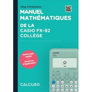 Manuel Compatible avec la Calculatrice Casio fx-92 Coll&egrave;ge-88 Pages au Format DIN A5-Guide de d&eacute;marrage Rapide avec exemples Pratiques et Exercices - Neuf