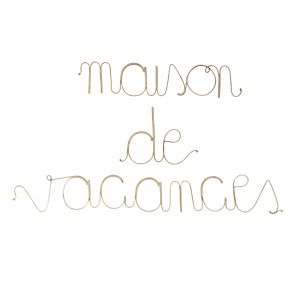 Mot fil de laiton "MAISON DE VACANCES - Neuf