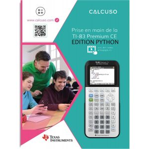 Manuel Compatible avec la Calculatrice TI-83 Premium CE Edition Python - 85 Pages au Format DIN A4 - Guide de d&eacute;marrage Rapide avec exemples Pratiques et Exercices - Neuf