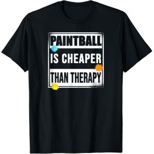 Kalanka-Paintball Is Cheaper Airsoft Gamer Gaming Softair Airsoft T-Shirt - Neuf