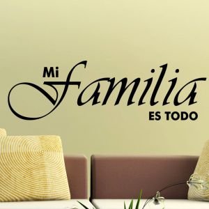 Sticker Citation Espagnol - Mi familia es todo