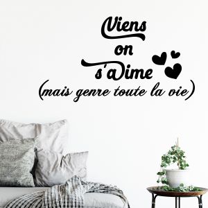 Sticker citation Viens on s'aime