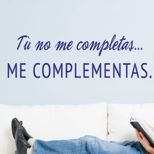 Sticker Citation Espagnol - Tu no me completas...